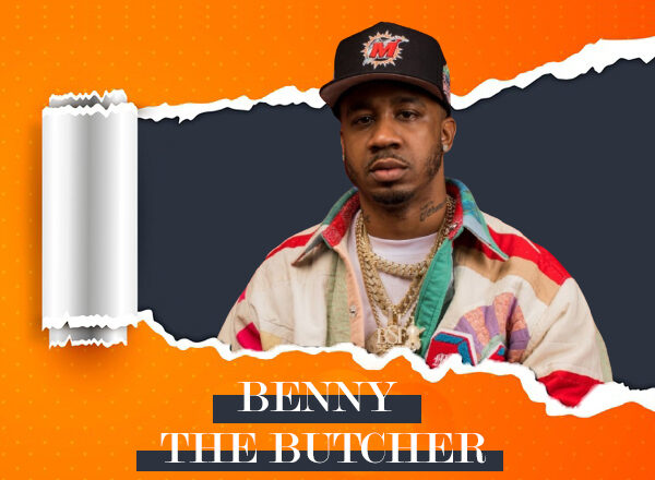 Amazing Talent, Benny The Butcher Discloses His Inspirations In The Path of His Rap Career