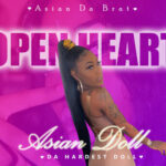 American rapper, Asian Doll’s “Open Heart” on SoundCloud