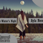 Ayla Nereo’s beautiful song “Wide Winter’s Night” is one of the most liked songs of “Jumpsuit Records”