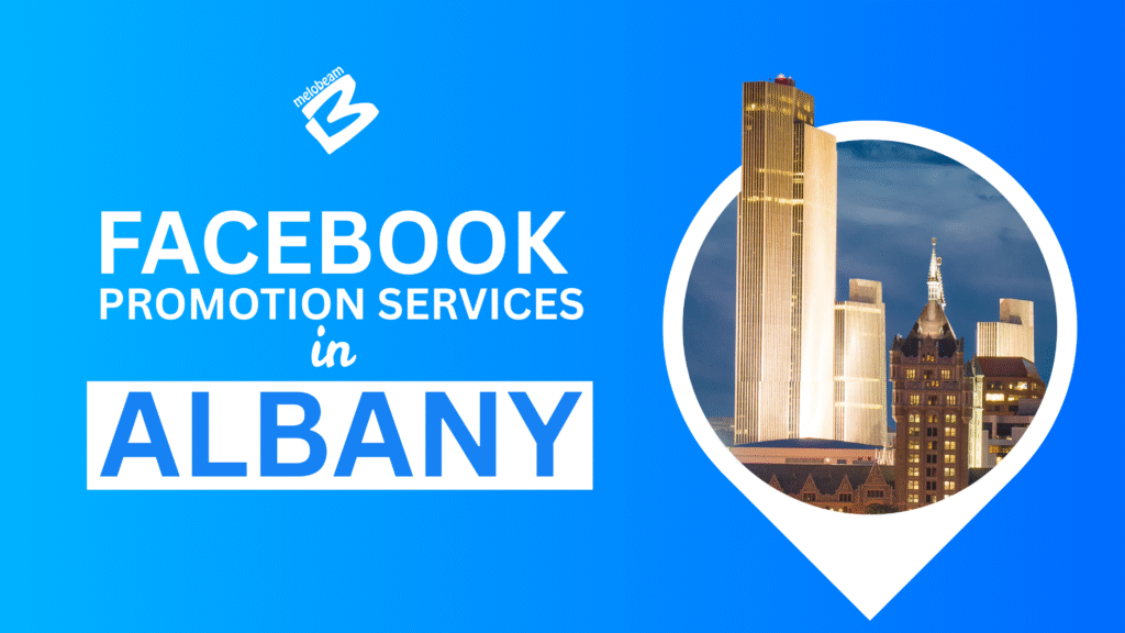 Facebook Promotion Services in Albany
