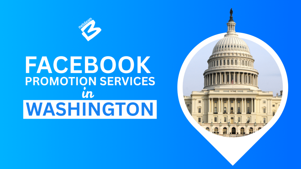 Facebook Promotion Services in Washington
