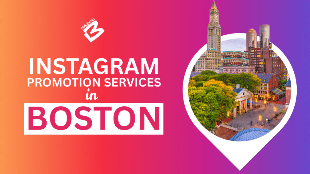 Instagram Promotion Services in Boston