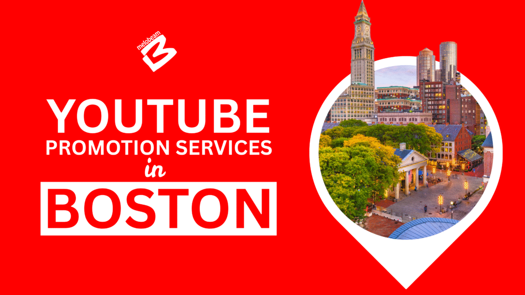 YouTube Promotion Services in Boston