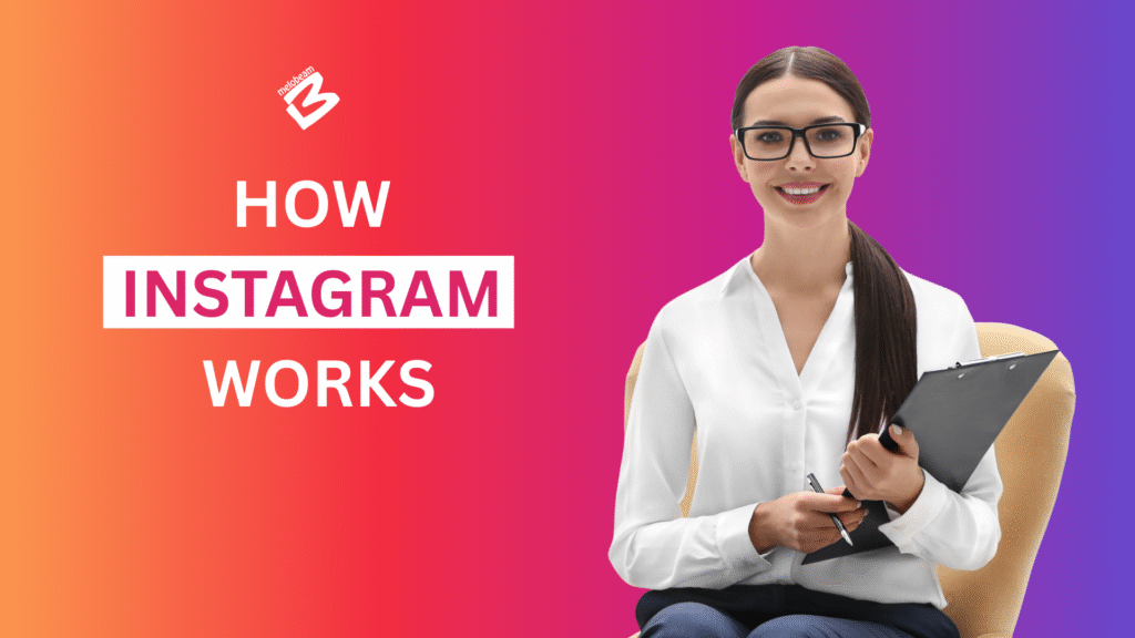 how Instagram works