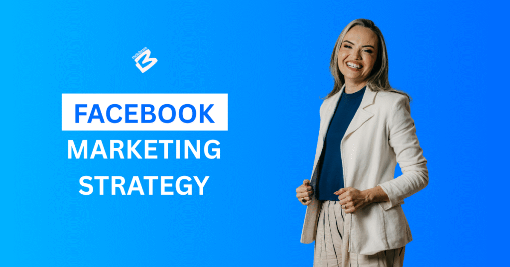 Facebook Marketing Strategy