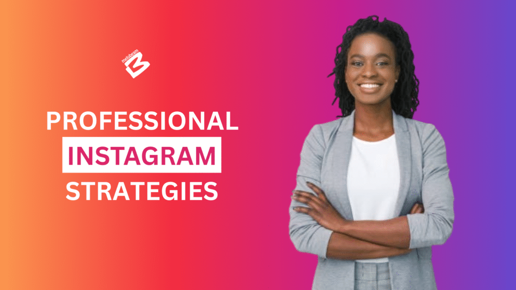 Professional instagram strategies