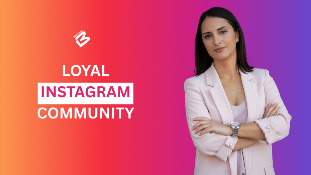 loyal instagram community