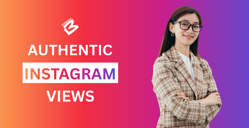 Authentic Instagram Views